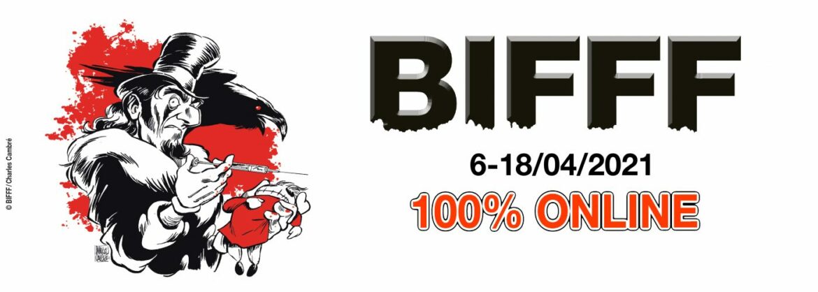 Le BIFFF 2021 aura lieu : édition 100% on line